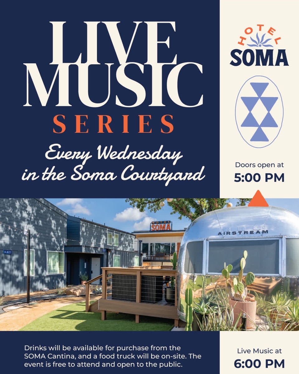 Hotel SOMA Live Music Series flyer, showing the courtyard and Airstream suites